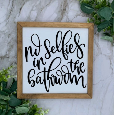 Framed No Selfies Sign- White base