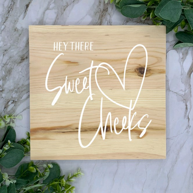 Slab Sweet Cheeks Sign-White Font
