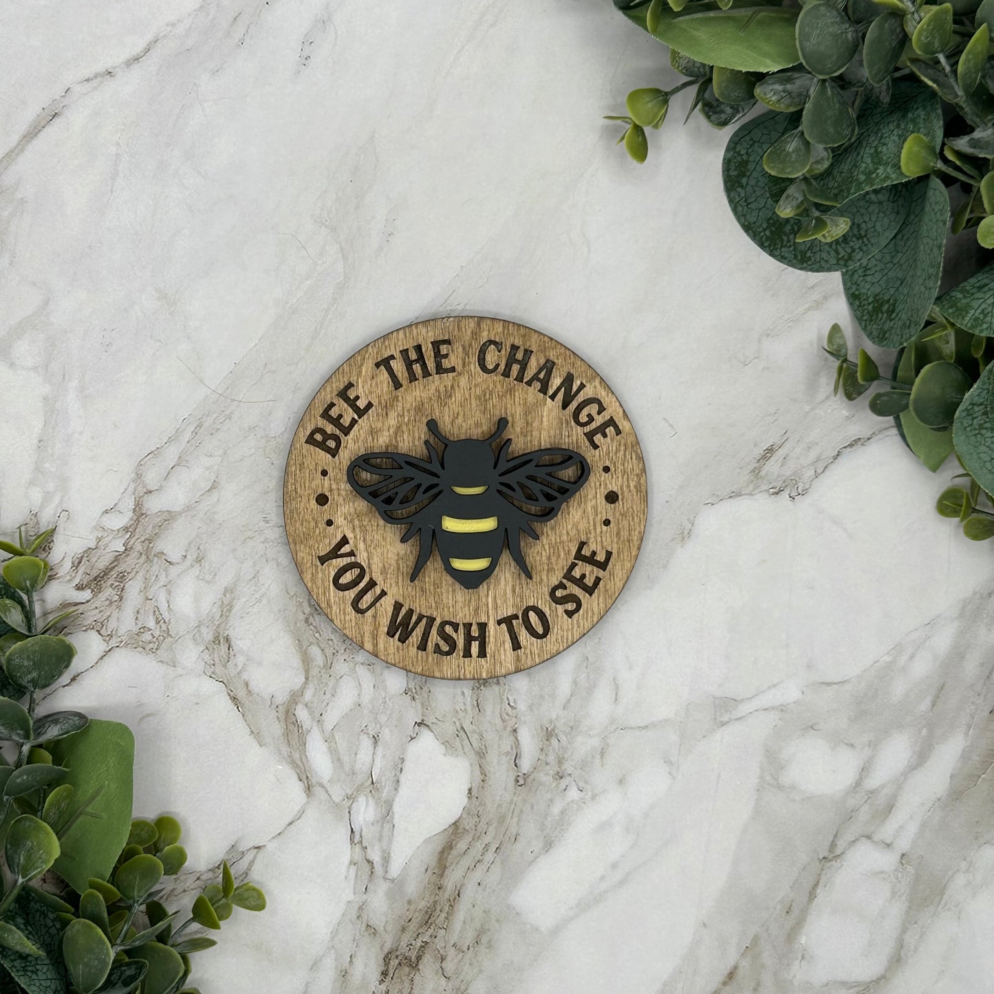 Bee the Change Sign