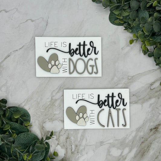 Life is Better with Pets Sign