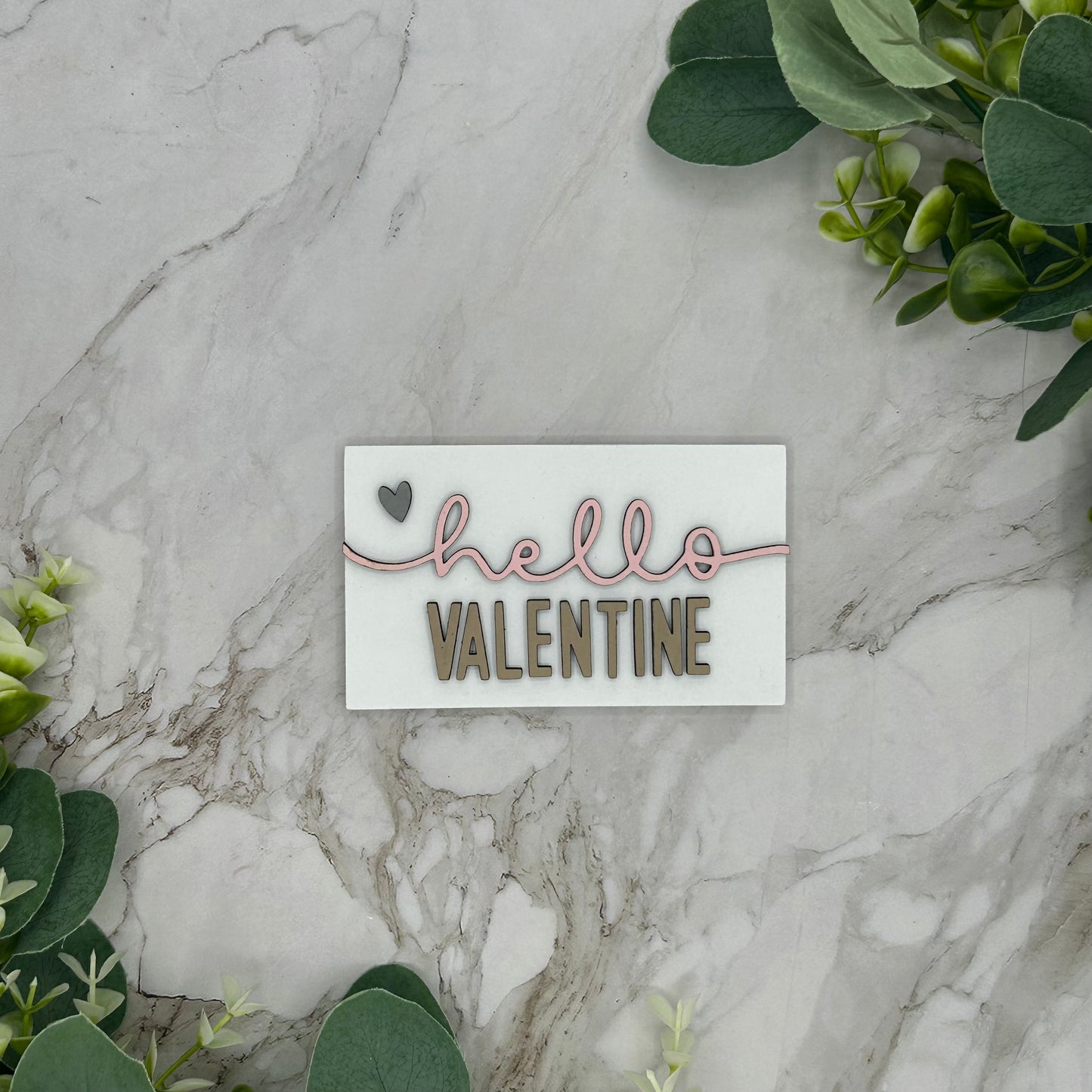 Hello Valentine Sign