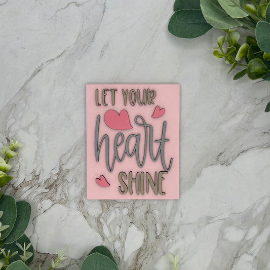Let Your Heart Shine Sign