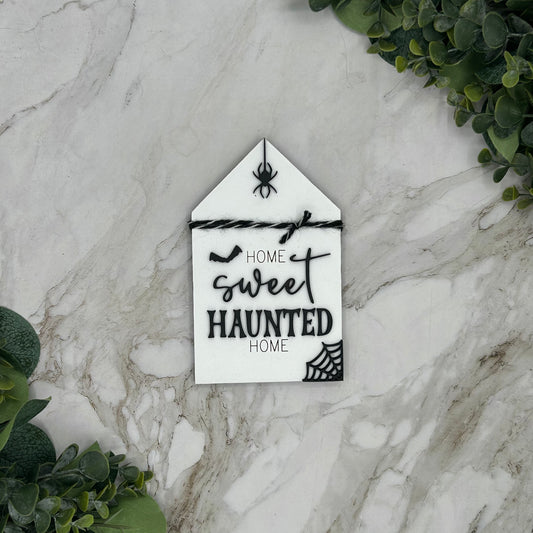 Home Sweet Haunted Home Sign