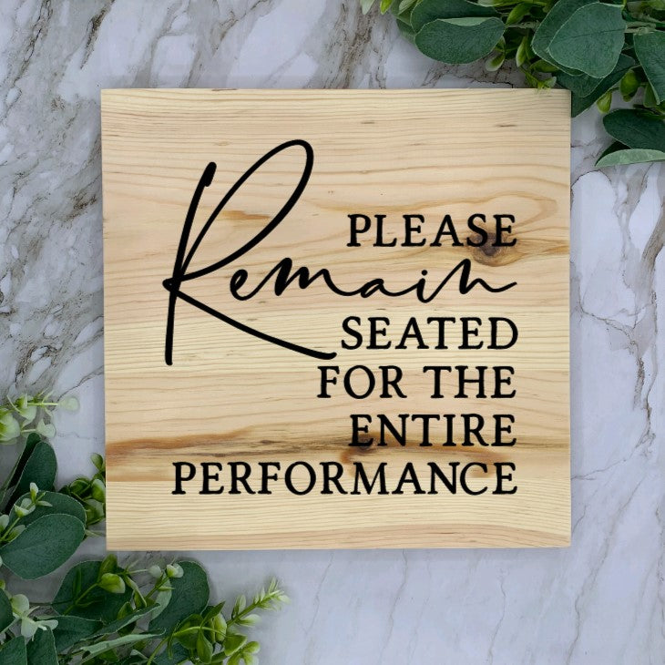 Slab Please Remain Seated Sign-Black Font