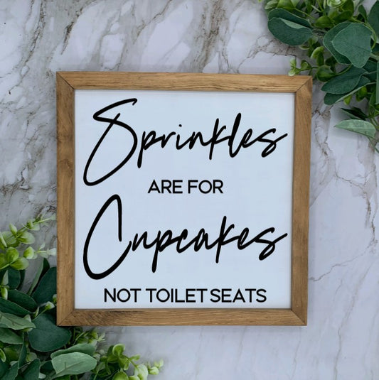 Framed Sprinkles are for Cupcakes Sign- White base