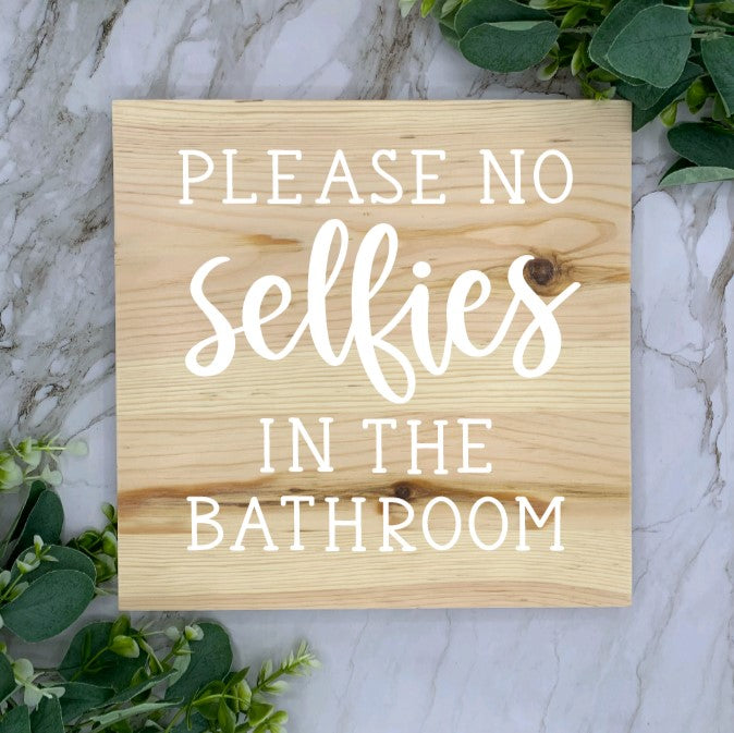 Slab Please No Selfies Sign-White Font