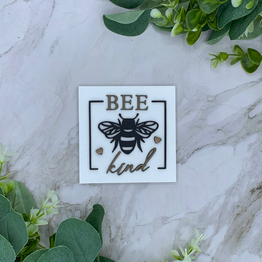 Bee Kind Sign